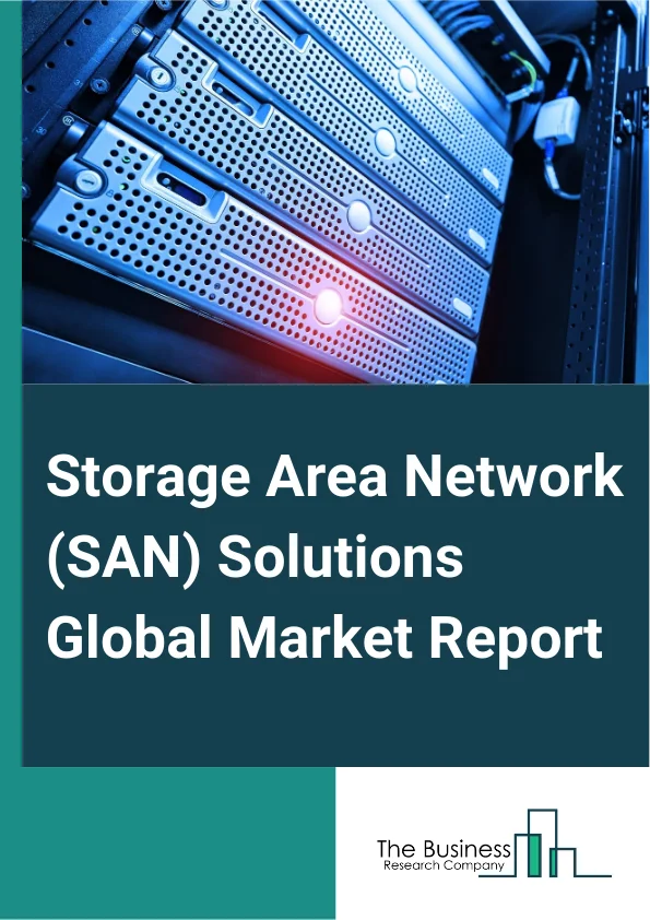 Storage Area Network SAN Solutions