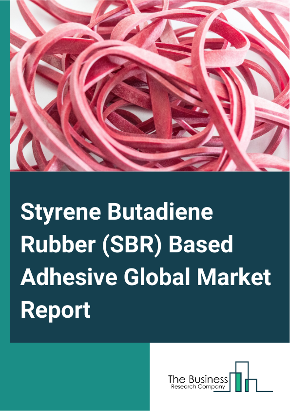 Styrene Butadiene Rubber SBR Based Adhesive