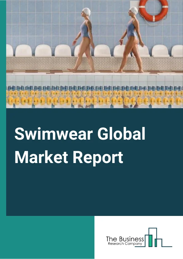 Swimwear Global Market Report 2024 – By Type (Women's Swimwear, Men's Swimwear, Goggles and Swim Caps), By Fabric Type (Nylon, Polyester, Spandex, Other Fabric Types), By End-User (Men, Women, Kids), By Distribution Channel (Online Stores, Offline Stores) – Market Size, Trends, And Global Forecast 2024-2033