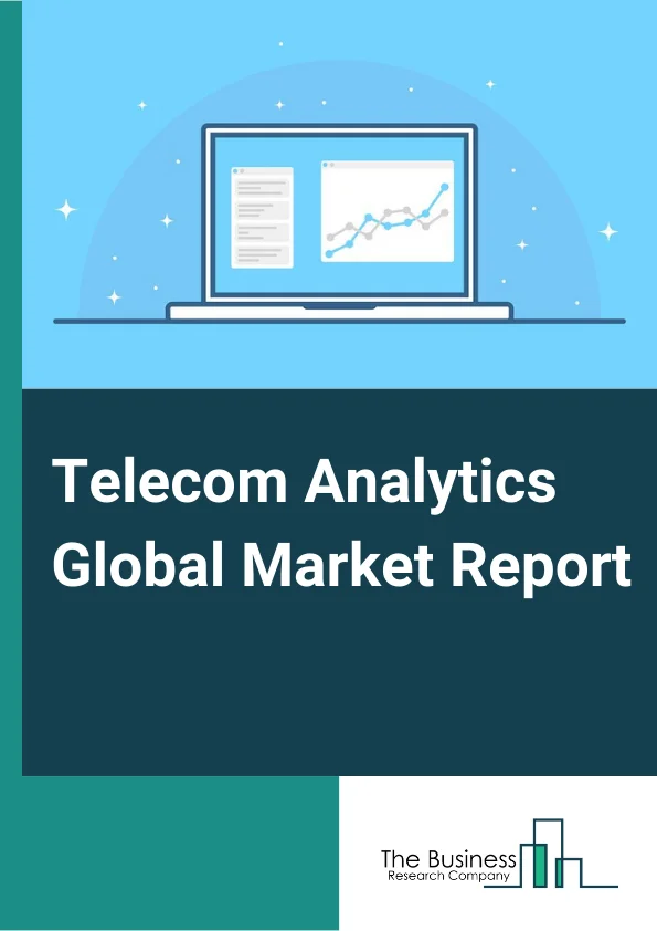 Telecom Analytics Global Market Report 2024 – By Component (Solution, Services), By Deployment (On-Premise, Cloud), By Organization Size (Large Enterprises, SMEs), By Application (Customer Management, Sales And Marketing Management, Network Management, Risk And Compliance Management, Workforce Management
) – Market Size, Trends, And Global Forecast 2024-2033