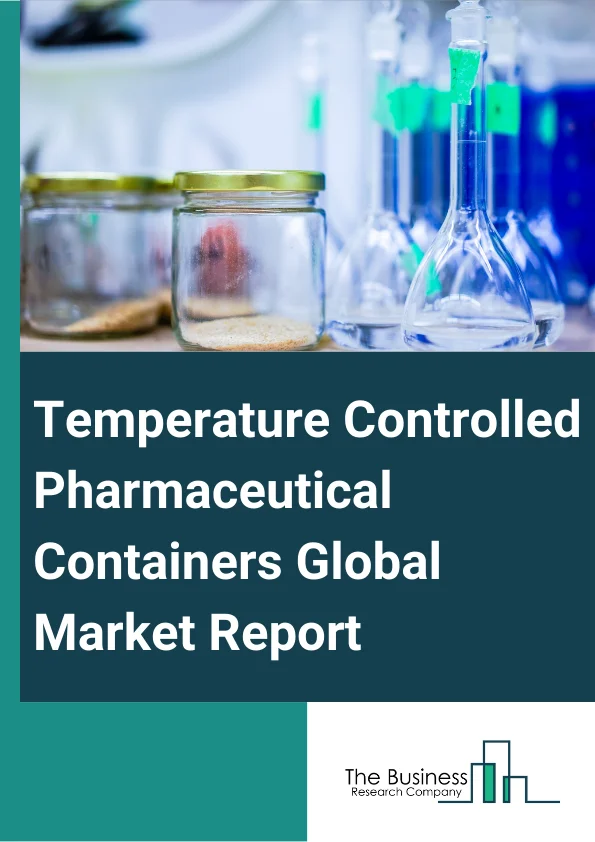 Temperature Controlled Pharmaceutical Containers