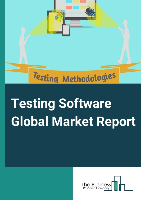Testing Software Market Growth Report, Industry Demand And Insights 2033