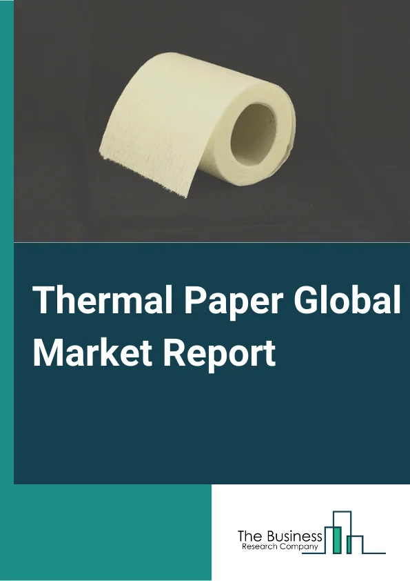 Thermal Paper Market Report 2023 – By Type (Top Coated, Non-Top Coated), By Technology (Direct Thermal, Thermal Transfer, Other Technologies), By Thickness (60-80 Microns, 80-90 Microns), By Application (POS Receipts, Lottery and Gaming Tickets, Labels and Tags, Other Applications), By End User (Retail Industry, Healthcare, Packaging and Labelling, Printing and Publishing, Entertainment and Transit, Other End Users) – Market Size, Trends, And Market Forecast 2023-2032