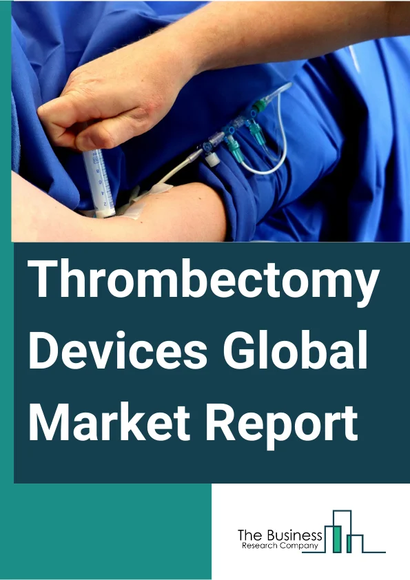 Thrombectomy Devices