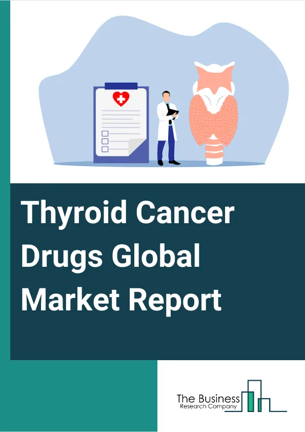 Thyroid Cancer Drugs