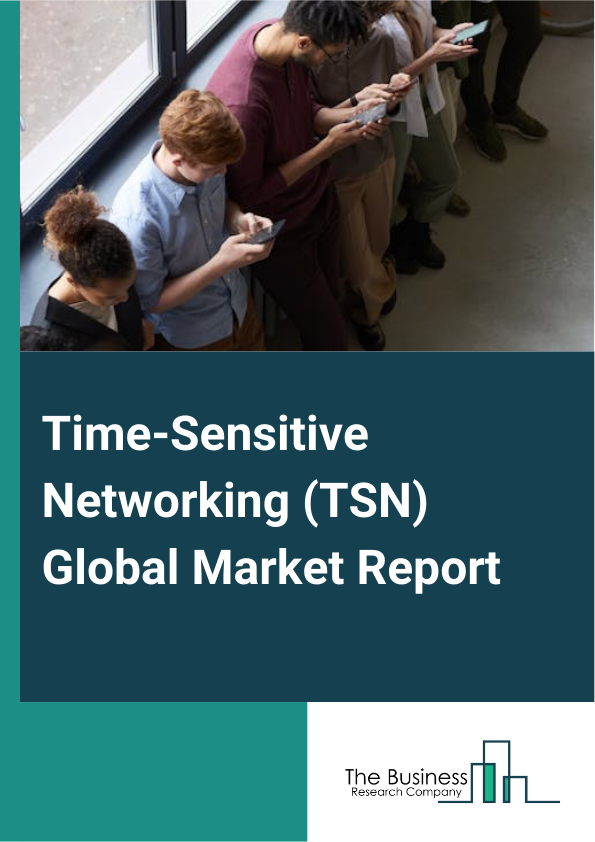 Time Sensitive Networking TSN