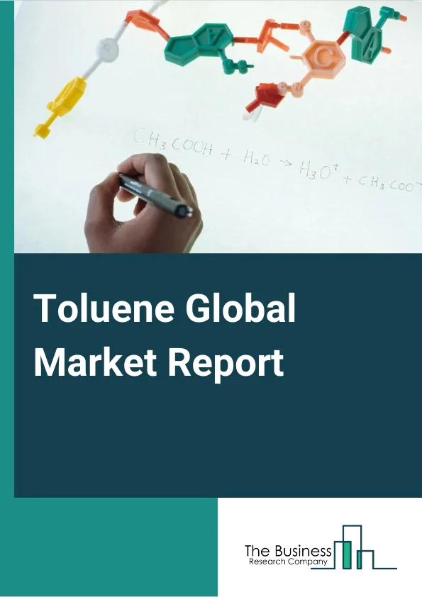 Toluene Global Market Report 2024 – By Type (Benzene and Xylene, Solvents, Gasoline Additives, TDI (Toluene diisocyanate), Trinitrotoluene, Benzoic acid, Benzaldehyde), By Production Process (Reformation Process, Pigs Process, Coke/Coal Process, Styrene Process), By Application (Drugs, Dyes, Blending, Cosmetic Nail Products, Other Applications (TNT, Pesticides, and Fertilizers)), By End User Industry (Building and Construction, Automotive, Oil and Gas, Consumer Appliances) – Market Size, Trends, And Global Forecast 2024-2033