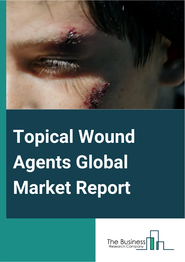 Topical Wound Agents