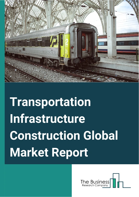 Transportation Infrastructure Construction