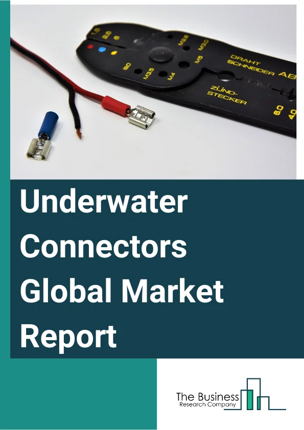 Underwater Connectors Global Market Report 2023