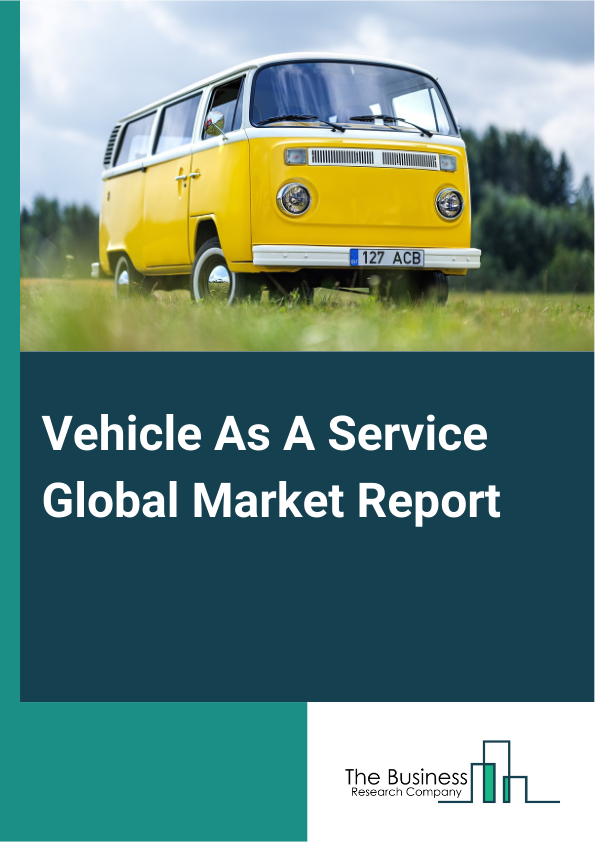 Vehicle As A Service