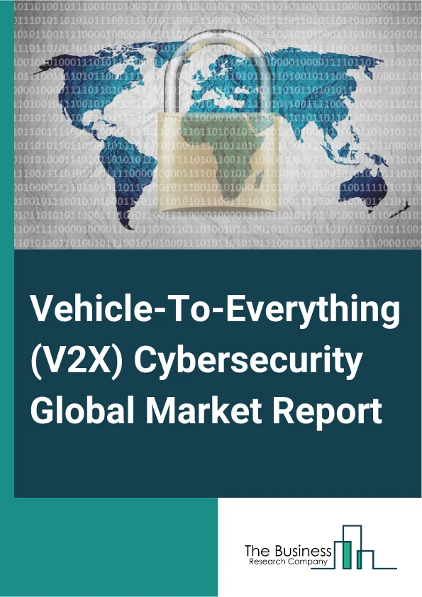 Vehicle To Everything V2X Cybersecurity