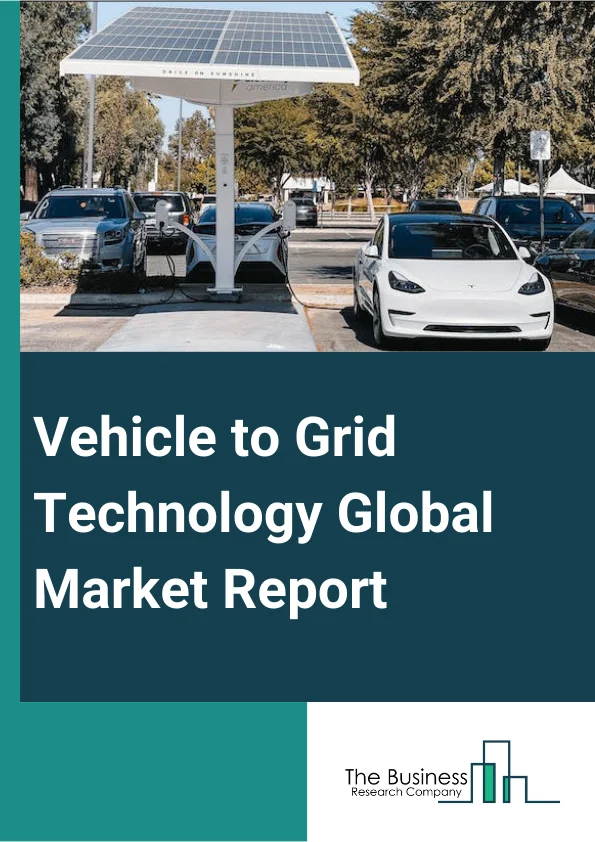 Vehicle-to-Grid Technology Global Market Report 2024 – By Component (Electric Vehicle Supply Equipment (EVSE), Home Energy Management (HEM) System, Smart Meters, Software Solutions), By Charging Type (Unidirectional Charging, Bidirectional Charging), By Vehicle Type (Battery Electric Vehicle (BEV), Plug-In Hybrid Electric Vehicle (PHEV), Fuel Cell Electric Vehicle (FCEV)), By Application (Reactive Power, Baseload Power, Spinning Reserves, Peak Power Sales, Other Applications) – Market Size, Trends, And Global Forecast 2024-2033