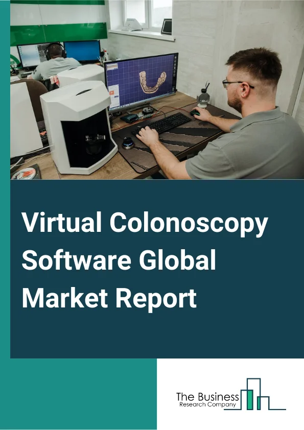Virtual Colonoscopy Software Global Market Report 2024 – By Product Type (Two Dimensional (2D), Three Dimensional (3D)), By Deployment (On-Premises, Cloud-based), By Application (Polyps, Crohn's Disease, Ulcerative Colitis, Colorectal Cancer (CRC), Diverticulosis, Stenosis), By End-User (Hospitals, Clinics, Diagnostic Centers, Ambulatory Surgical Centers) – Market Size, Trends, And Global Forecast 2024-2033