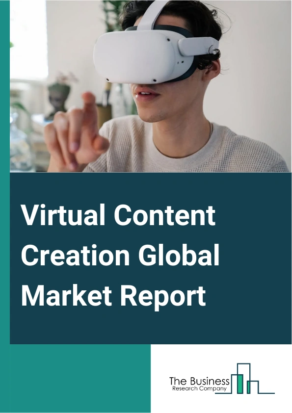 Virtual Content Creation Global Market Report 2024 – By Solution Type (Services, Software), By Content Type (Videos, Immersive Videos, 360-Degree Photos), By Enterprise size (Large Enterprises, Small And Medium Enterprises), By End User (Automotive, Travel And Hospitality, Media And Entertainment, Healthcare, Real Estate, Gaming, Retail, Other End Users) – Market Size, Trends, And Global Forecast 2024-2033