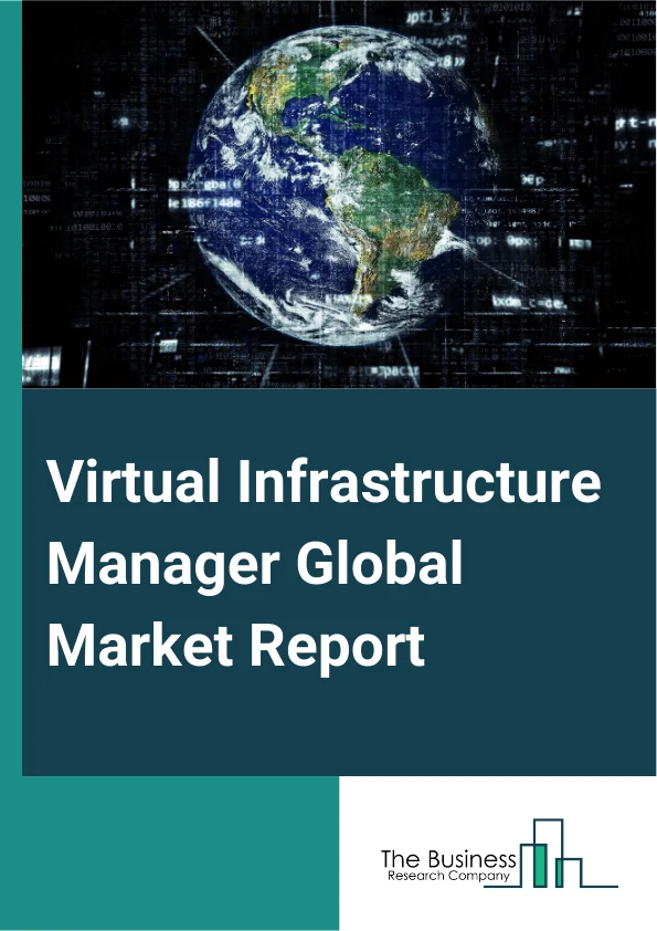 Virtual Infrastructure Manager