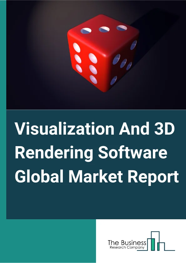 Visualization And 3D Rendering Software Global Market Report 2024 – By Product Type (Plugin, Stand-Alone), By Deployment Mode (On-Premises, Cloud-Based), By Application (Product Design And Modeling, Animation, Visualization And Simulation), By End-User (Architecture, Engineering And Construction, Gaming, Healthcare, Manufacturing And Automotive, Media And Entertainment, Other End Users) – Market Size, Trends, And Global Forecast 2024-2033