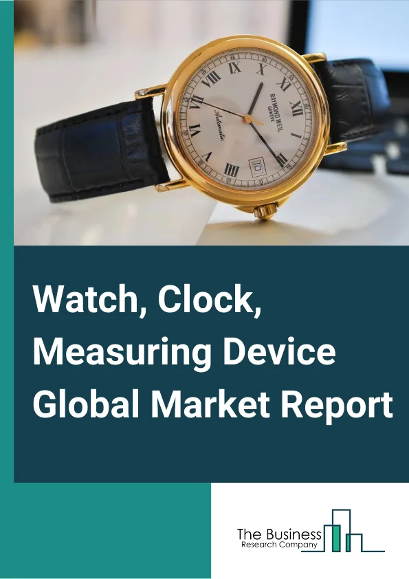 https://www.thebusinessresearchcompany.com/reportimages/watch_clock_measuring_device_market_report.webp