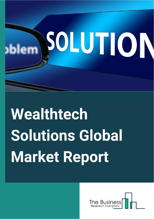 Wealthtech Solutions