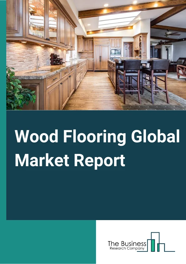 Global Wood Flooring Market Report 2024